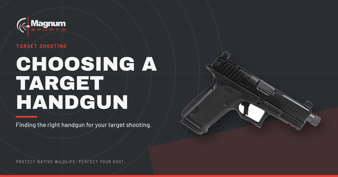 9mm target pistol — Magnum Sports guide to choosing a handgun for target shooting