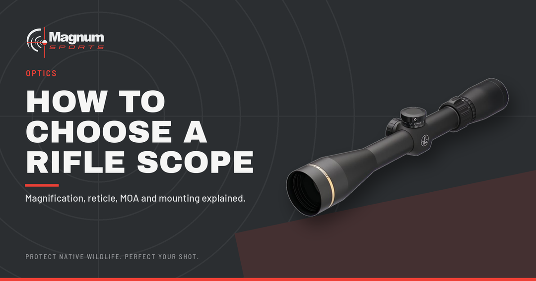 Leupold VX-Freedom 3-9x40 riflescope — Magnum Sports guide to choosing a rifle scope
