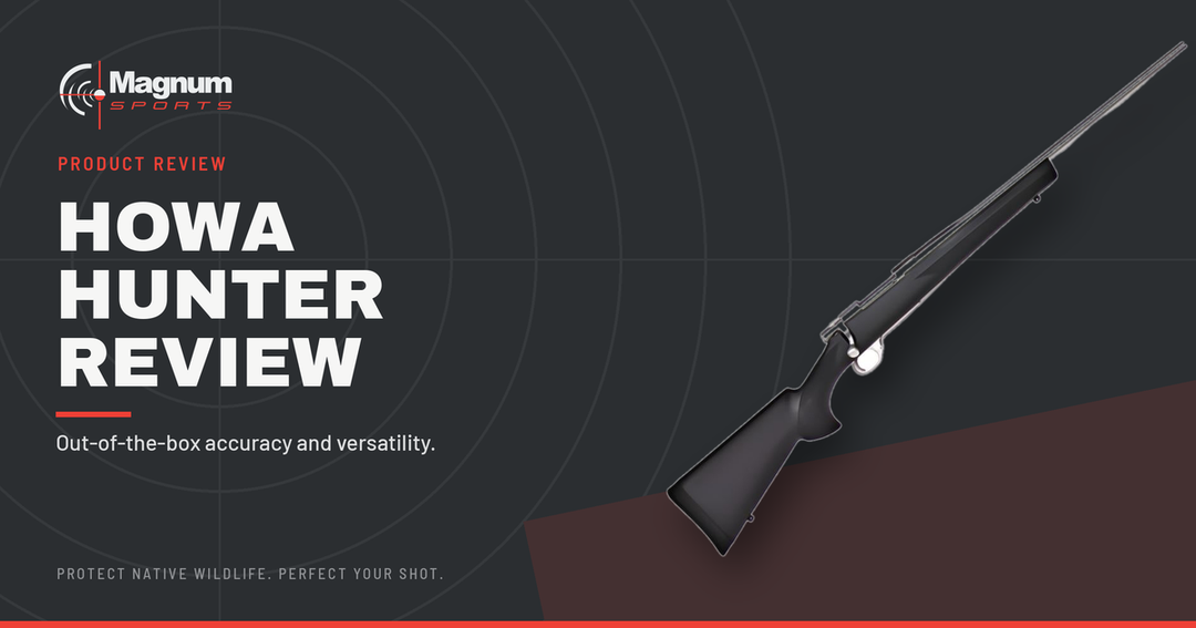 Howa 1500 stainless rifle — Magnum Sports review of the Howa Hunter