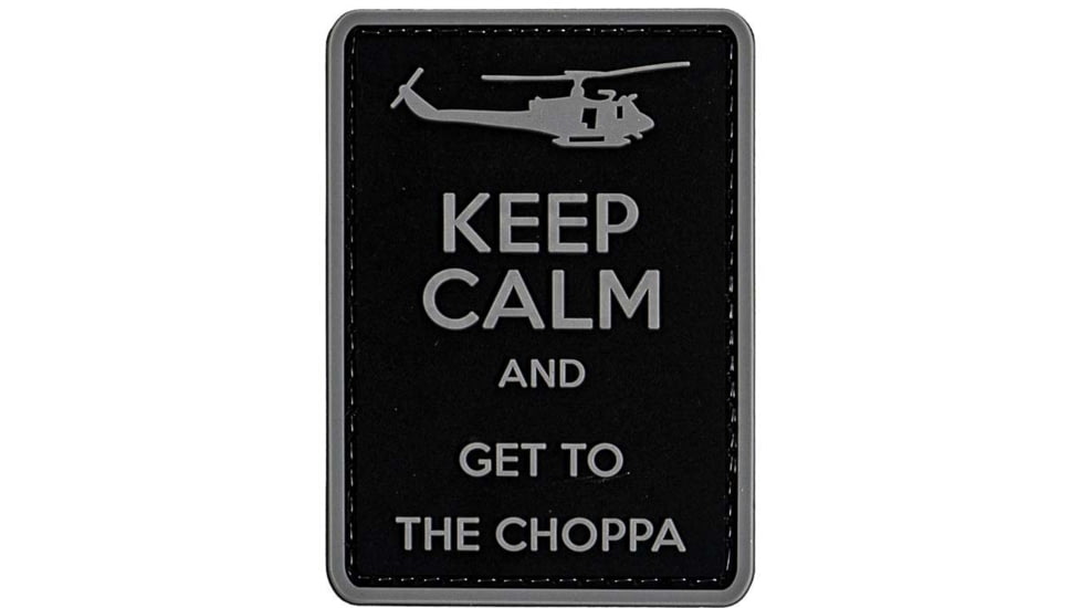 Merica Life Keep Calm and Get to the Choppa PVC Patch